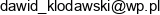 Dawid Klodawski Email address