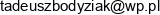 Tadeusz Bodyziak Email address