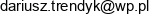 Dariusz Trendyk Email address