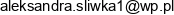 Aleksandra Sliwka Adres e-mail