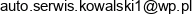 Dariusz Kowalski Przedsiebiorstwo Uslugowo Handlowe Auto Serwis Email address