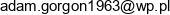 Adam Gorgon Granitex Adres e-mail
