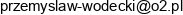 Przemyslaw Wodecki K G P Adres e-mail