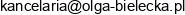 1 Kancelaria Radcy Prawnego Olga Bielecka 2 Mediator Sadowy I Pozasadowy Olga Bielecka 3 Tlumaczenia Prawnicze Rechts Bersetzungen Olga Bielecka Email address