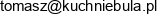 Kuchnie Bula Tomasz Lukomski Adres e-mail