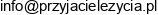 Przyjaciele Zycia Email 1