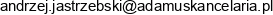 Andrzej Jastrzebski Kancelaria Radcy Prawnego Email address