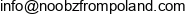 Noobz From Poland Email address