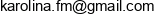 Karo Karolina Gromotka Email address