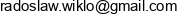 Kancelaria Adwokacka Adwokat Radoslaw Wiklo Email address