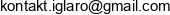 Iglaro Roman Kovalenko Email address