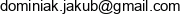 Music Fan Jakub Dominiak Email address