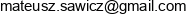 Mateusz Sawicz Email address