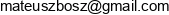 F H U Joy Tech Mateusz Bosz Email address