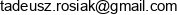 Tadeusz Rosiak T R Servis Email address