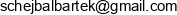 Single Source Bartosz Schejbal Email address