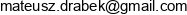 Mateusz Drabek Email address