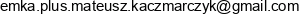 Emka Plus Mateusz Kaczmarczyk Email address