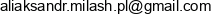 Aliaksandr Milash Adres e-mail