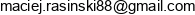 Maciej Rasinski Adres e-mail