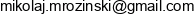 Mikolaj Mrozinski Email address