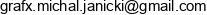 Grafx Michal Janicki Email address