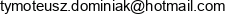 Dominiak Technology Tymoteusz Dominiak Email address