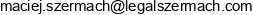 Ls Corporate Legal Szermach Kancelaria Adwokacka Maciej Szermach Email address