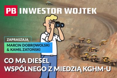 Co ma diesel wspólnego z miedzią KGHM-u? INWESTOR WOJTEK