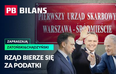 Kto zyska, a kto straci na zmianach w podatkach i dobre dane z polskiej gospodarki. PB BILANS